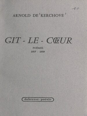 cover image of Gît-le-Cœur, 1957-1959